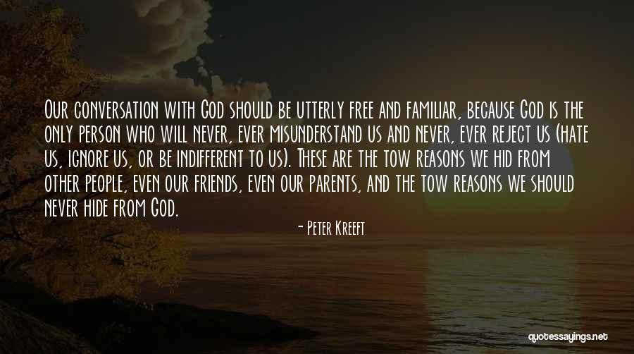 Conversation With God Quotes By Peter Kreeft Conversation With God Quotes By Peter Kreeft