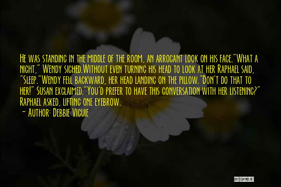 Conversation With Her Quotes By Debbie Viguie