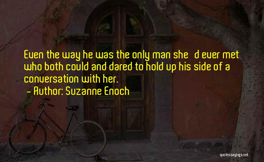 Conversation With Her Quotes By Suzanne Enoch