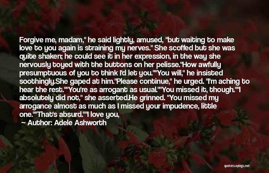 Conversation With Him Quotes By Adele Ashworth