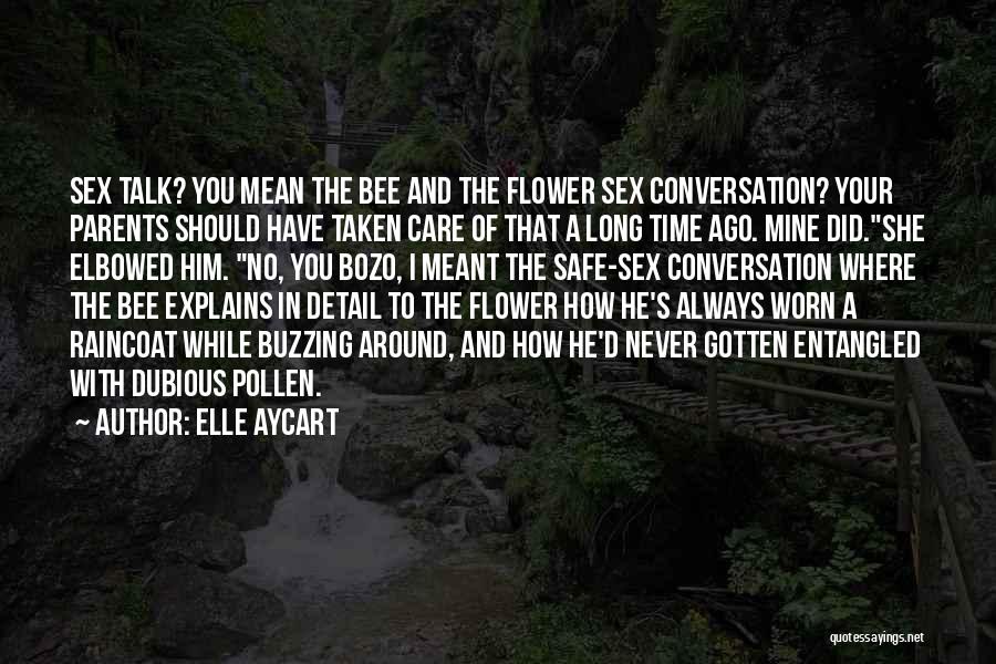 Conversation With Him Quotes By Elle Aycart