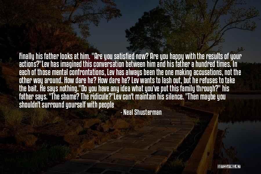 Conversation With Him Quotes By Neal Shusterman