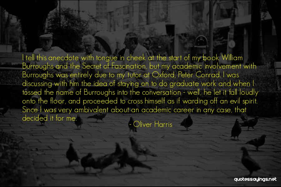 Conversation With Him Quotes By Oliver Harris