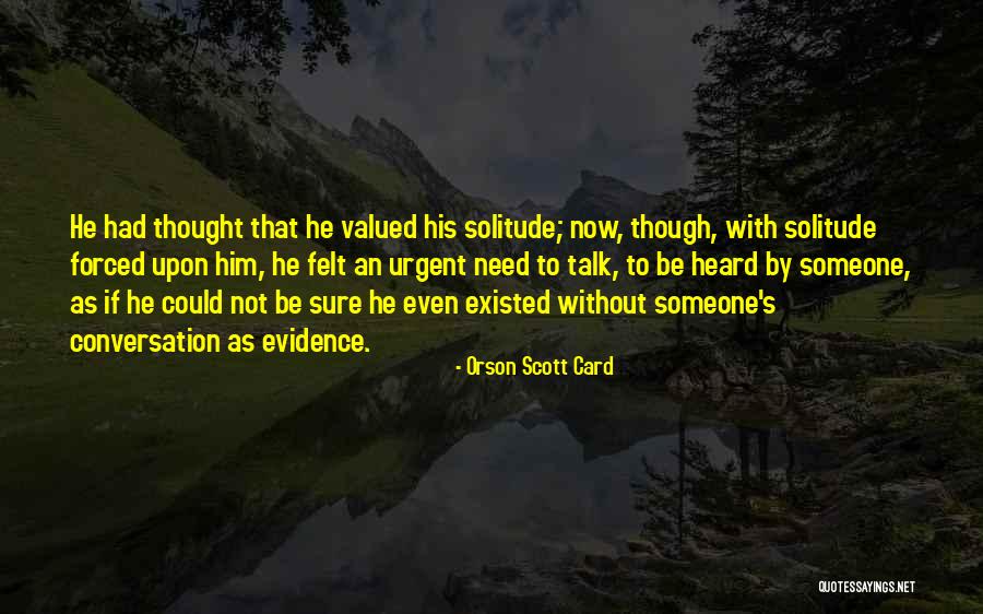 Conversation With Him Quotes By Orson Scott Card