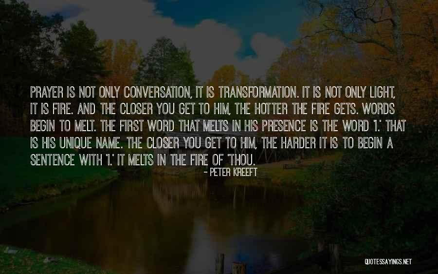 Conversation With Him Quotes By Peter Kreeft