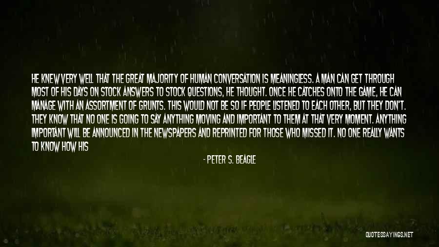 Conversation With Him Quotes By Peter S. Beagle