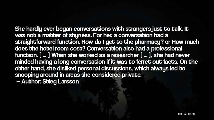 Conversation With Strangers Quotes By Stieg Larsson