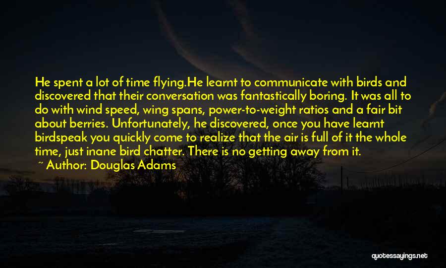 Conversation With You Quotes By Douglas Adams