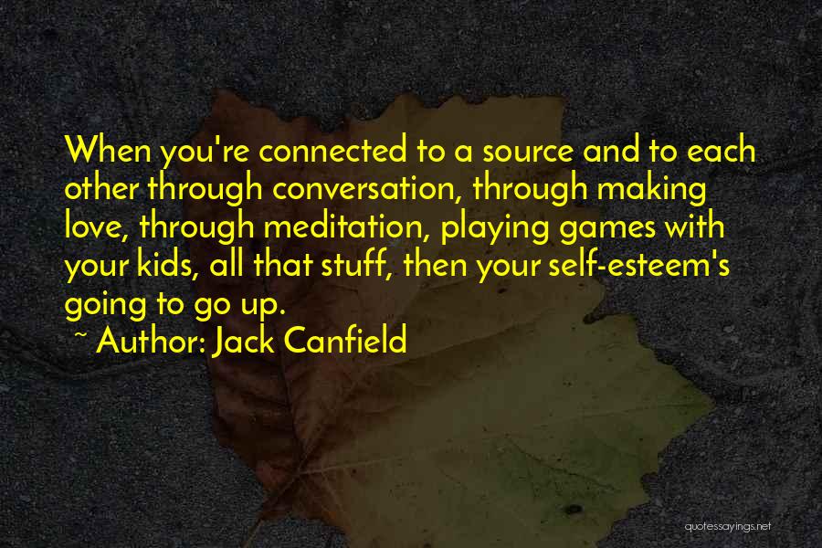 Conversation With You Quotes By Jack Canfield