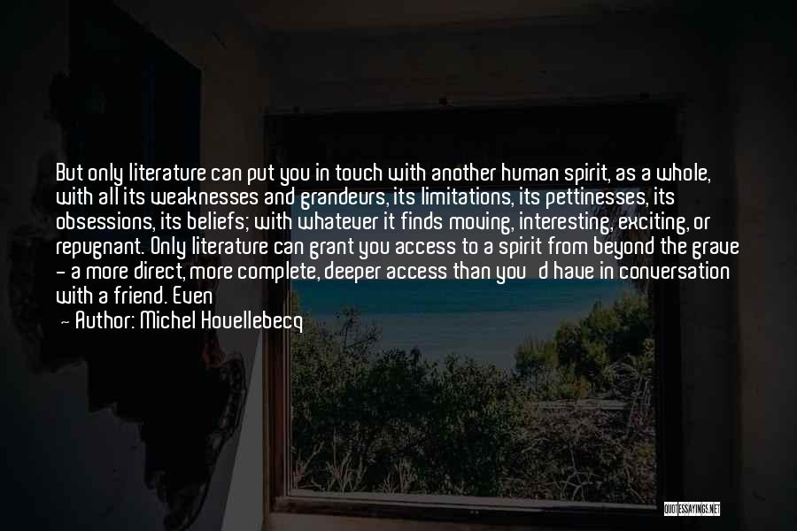 Conversation With You Quotes By Michel Houellebecq