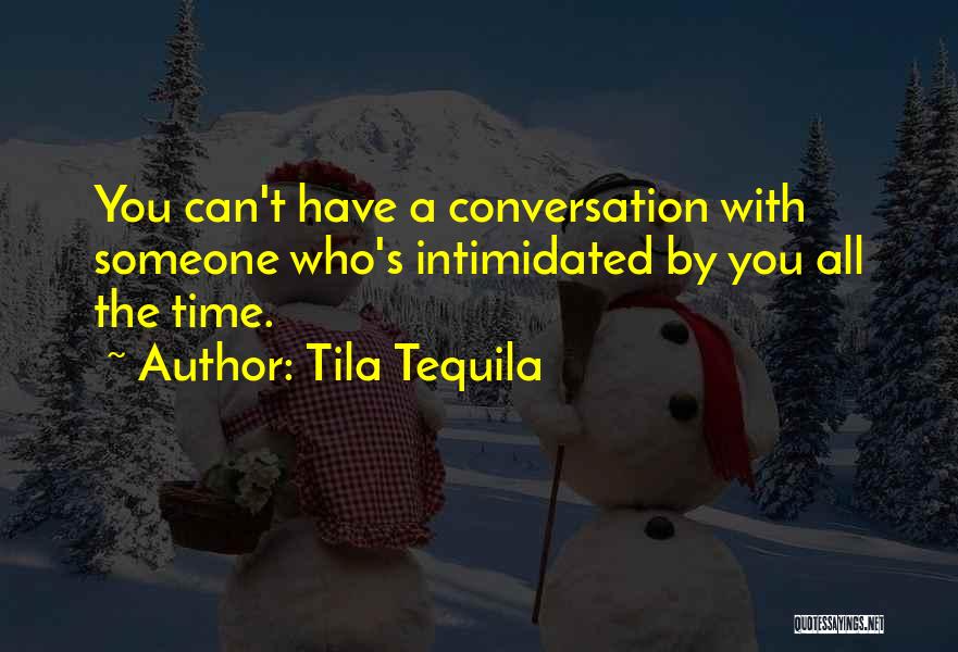 Conversation With You Quotes By Tila Tequila