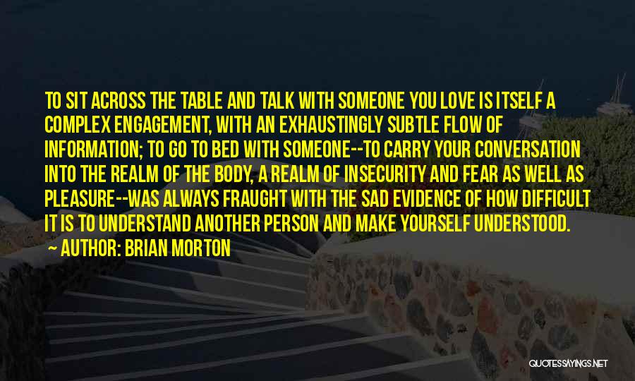 Conversation With Yourself Quotes By Brian Morton