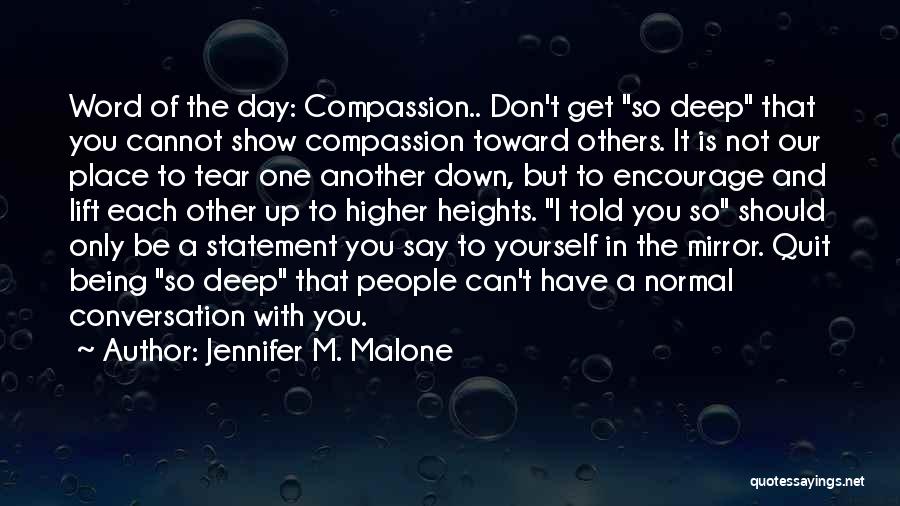 Conversation With Yourself Quotes By Jennifer M. Malone