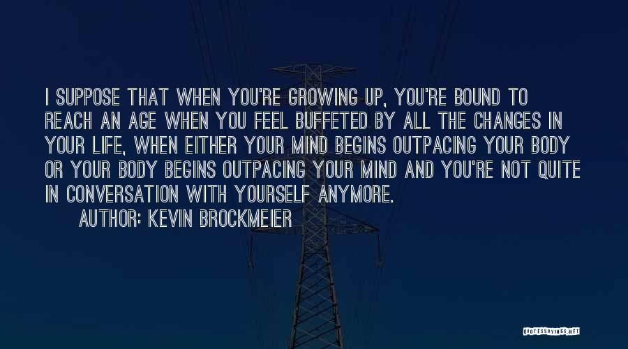 Conversation With Yourself Quotes By Kevin Brockmeier