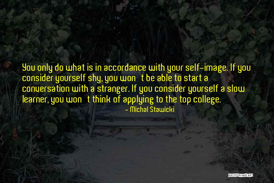 Conversation With Yourself Quotes By Michal Stawicki