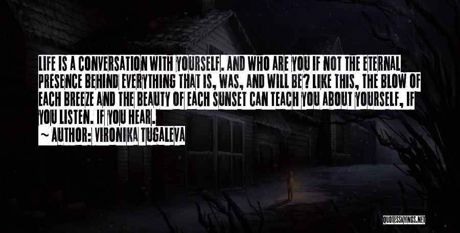 Conversation With Yourself Quotes By Vironika Tugaleva
