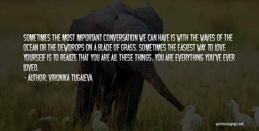 Conversation With Yourself Quotes By Vironika Tugaleva