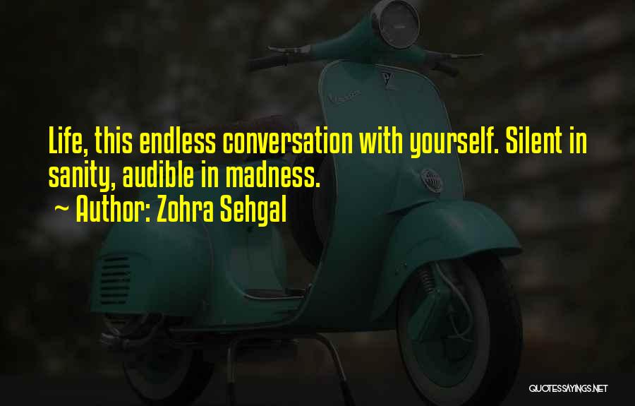 Conversation With Yourself Quotes By Zohra Sehgal