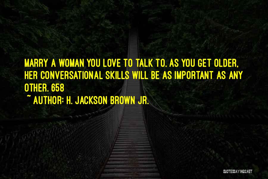 Conversational Skills Quotes By H. Jackson Brown Jr.