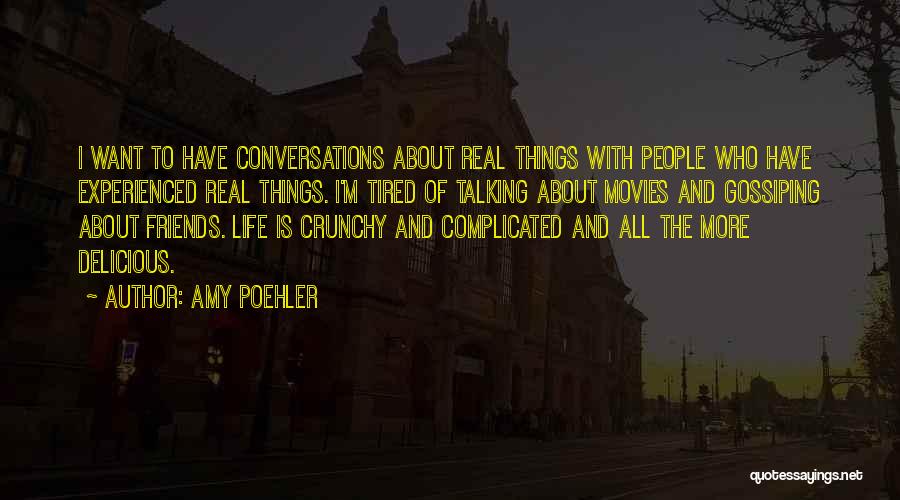 Conversations With Friends Quotes By Amy Poehler