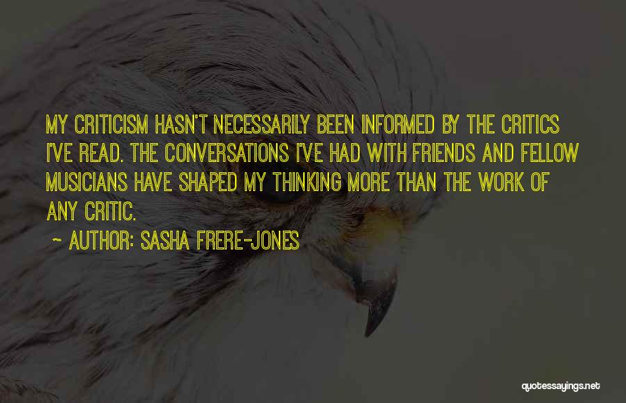 Conversations With Friends Quotes By Sasha Frere-Jones