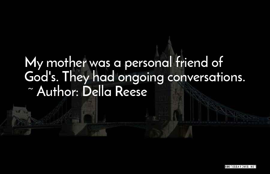 Conversations With God Best Quotes By Della Reese