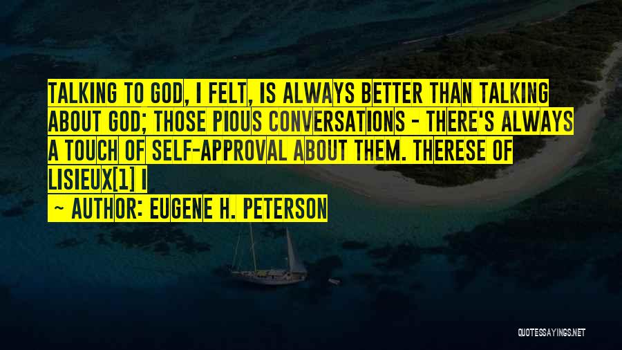 Conversations With God Best Quotes By Eugene H. Peterson