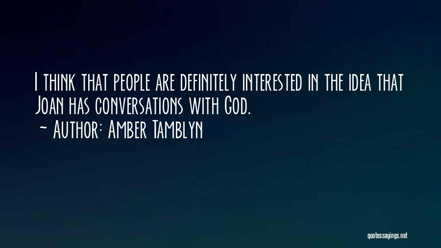 Conversations With God Quotes By Amber Tamblyn