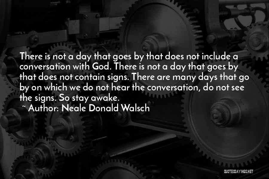 Conversations With God Quotes By Neale Donald Walsch