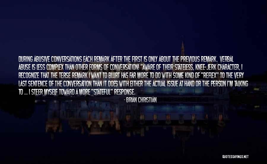 Conversations With Myself Quotes By Brian Christian Conversations With Myself Quotes By Brian Christian
