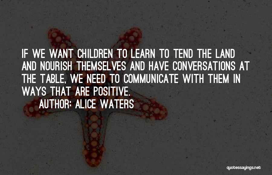 Conversations With Quotes By Alice Waters