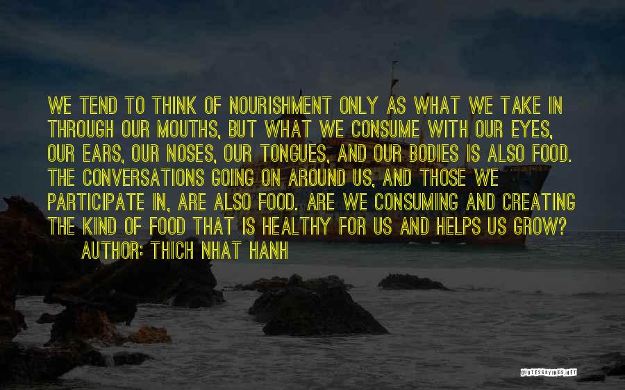 Conversations With Quotes By Thich Nhat Hanh