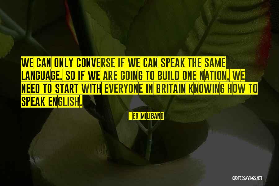 Converse Quotes By Ed Miliband Converse Quotes By Ed Miliband
