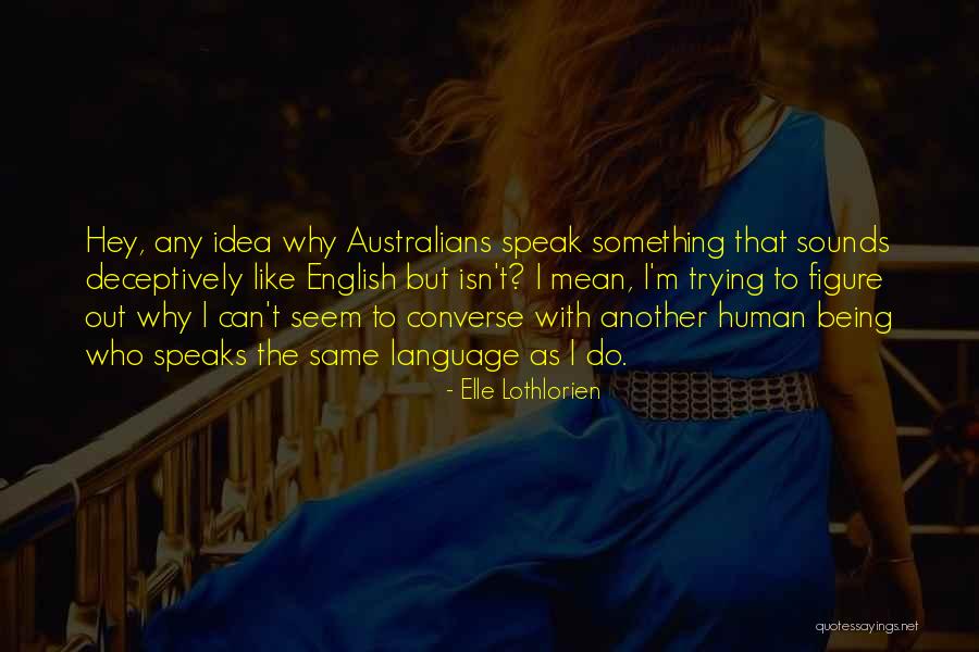 Converse Quotes By Elle Lothlorien Converse Quotes By Elle Lothlorien