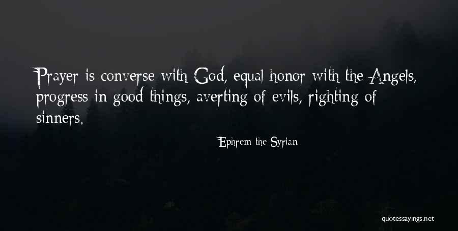 Converse Quotes By Ephrem The Syrian Converse Quotes By Ephrem The Syrian
