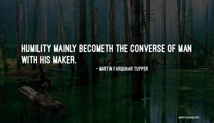 Converse Quotes By Martin Farquhar Tupper