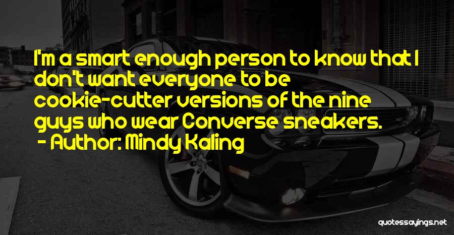 Converse Sneakers Quotes By Mindy Kaling