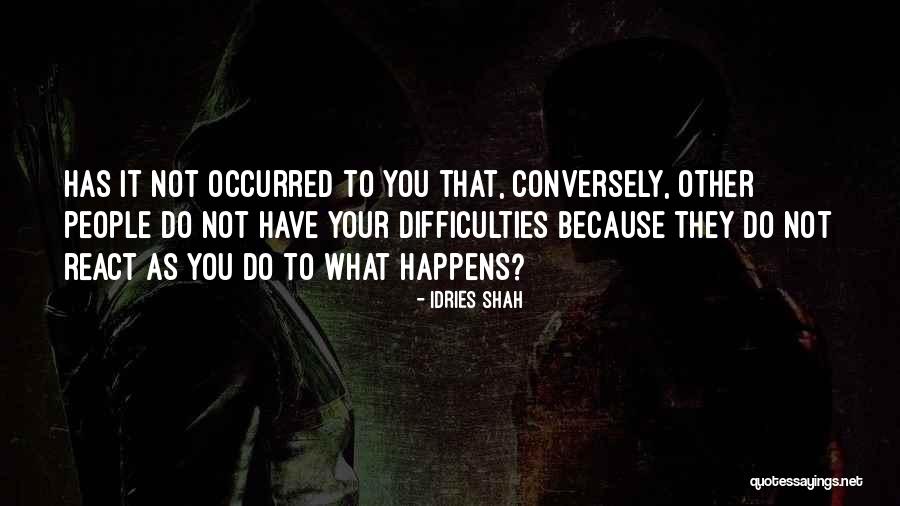 Conversely Quotes By Idries Shah Conversely Quotes By Idries Shah