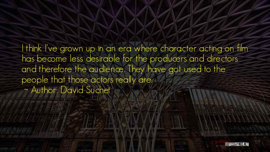 Converses Hautes Quotes By David Suchet