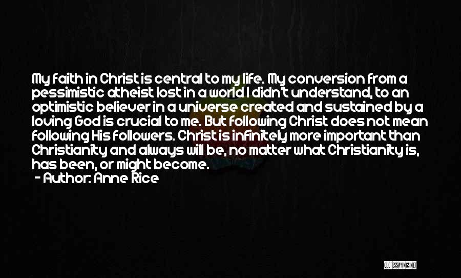 Conversion Quotes By Anne Rice