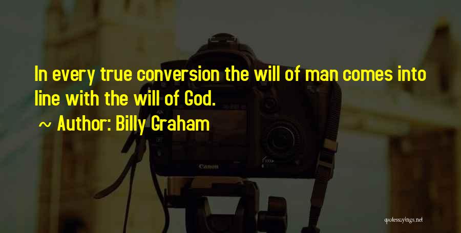 Conversion Quotes By Billy Graham