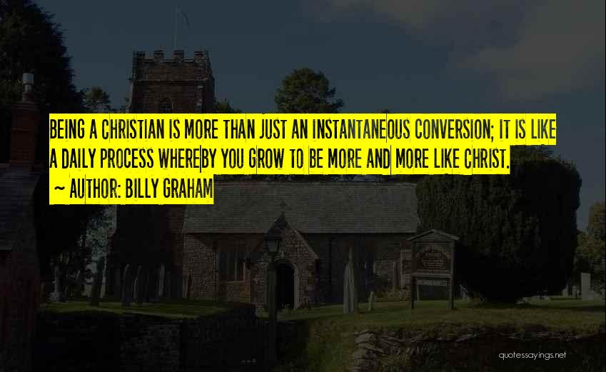 Conversion Quotes By Billy Graham