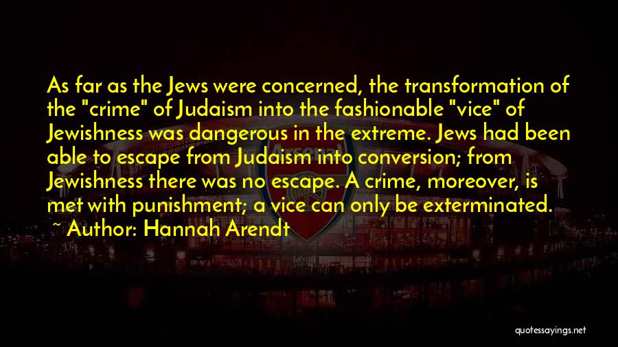 Conversion Quotes By Hannah Arendt