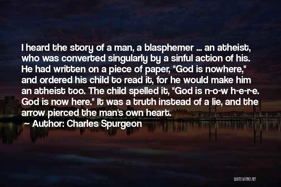 Converted Atheist Quotes By Charles Spurgeon