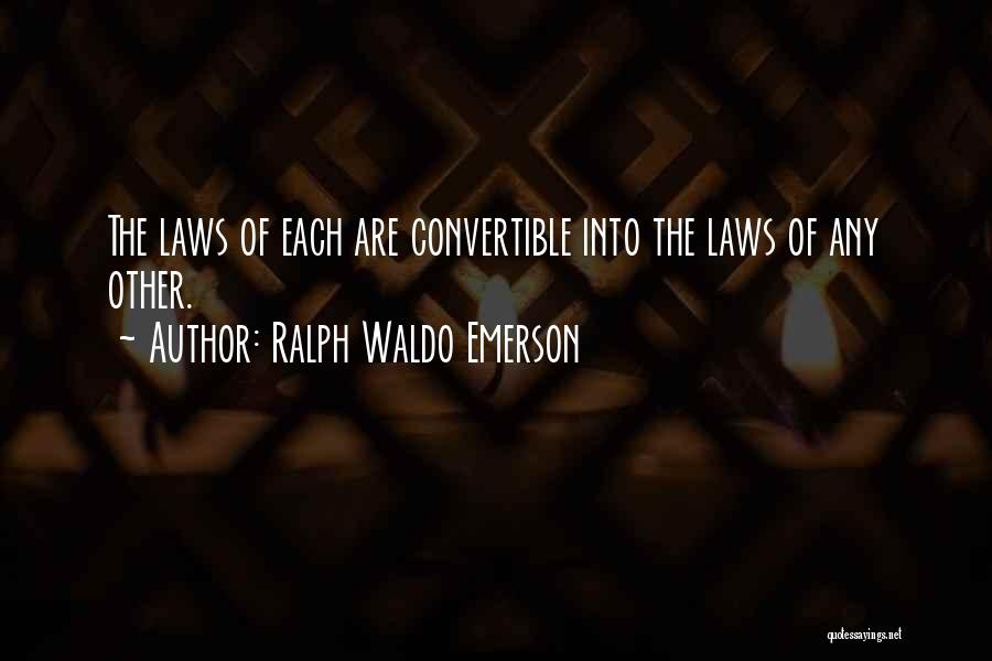 Convertible Quotes By Ralph Waldo Emerson