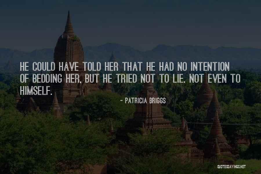 Convertino Quotes By Patricia Briggs Convertino Quotes By Patricia Briggs