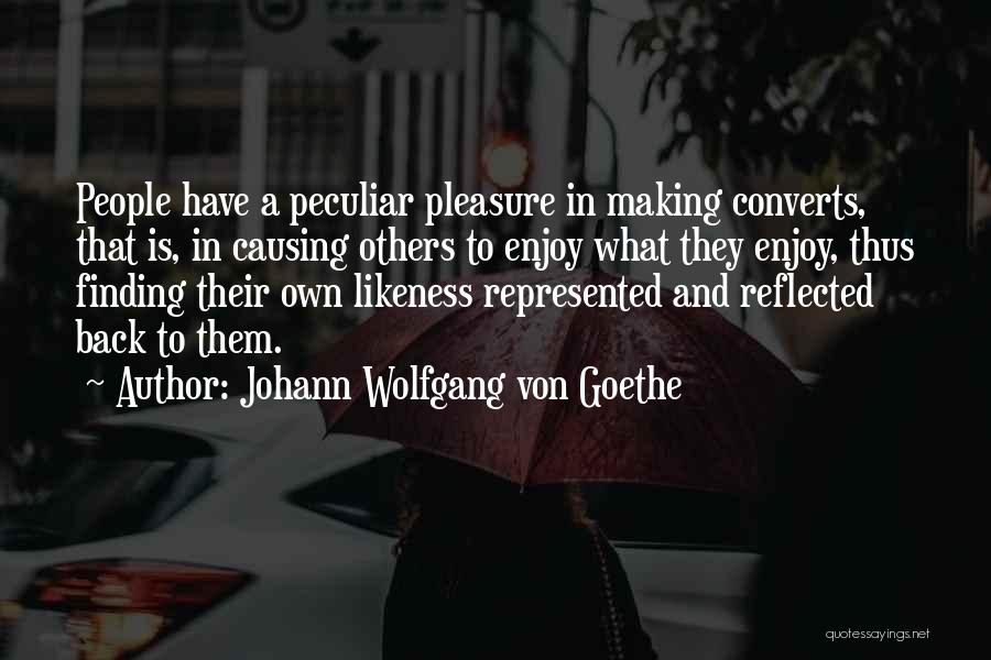 Converts Quotes By Johann Wolfgang Von Goethe