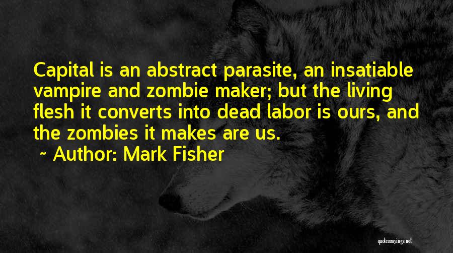 Converts Quotes By Mark Fisher