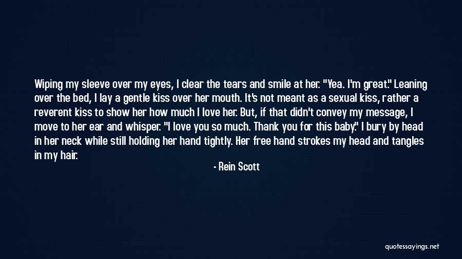 Convey Love Quotes By Rein Scott