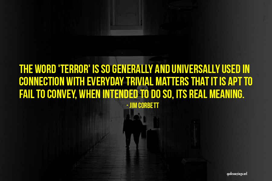 Convey Quotes By Jim Corbett Convey Quotes By Jim Corbett